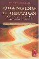 9780240806648 DeKoven, Lenore., Changing Direction: A practical approach to directing actors in film and theatre.