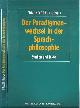 3534131770 Braun, Edmund (Hrsg)., Der Paradigmenwechsel in der Sprachphilosophie: Studien und Texte.