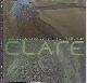 9780956141408 Lewisohn, Mike., Clare: A detailed look at the natural surfaces of Co. Clare.