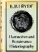 0907628249 Fryde, E.B., Humanism and Renaissance Historiography.