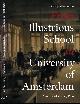 9789053569641 Knegtmans, Peter Jan., From Illustrious School to University of Amsterdam: An illustrated history.