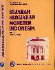  Oey Beng To, Drs., Sejarah Kebijakan Moneter Indonesia: Jilid I (1945-1958).
