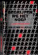 9789089532336 Heukelom, Floris., Begrijpen We Het Nog? Gedragseconomie voor Nederland.