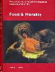 9781903018590 Friedland, Susan R. (editor)., Food and Morality: Proceedings of the Oxford Symposium on food and cookey 2007.