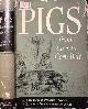  Wayland Towne, Charles & Edward Norris Wentworth., Pigs from Cave to Corn Belt.
