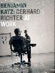 9783777453118 Elger, Dietmar & Gerhard Richter Archive (ed.), Benjamin Katz: Gerhard Richter at work.