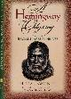 9781581820249 Lawrence, H. Lea., A Hemingway Odyssey: Special places in his life.