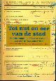 9789053564431 Knegtmans, P.J. en A.J. Knox (redactie)., Tot Nut en Eer van de Stad: Wetenschappelijk onderzoek aan de Universiteit van Amsterdam.