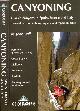 9781852845087 Bull, John., Canyoning: Classic canyons in Spain, France and Italy.