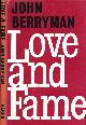 0571097286 Berryman, John., Love & Fame.