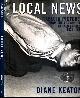 9781891024139 Keaton, Diane (ed.)., Loca News: Tabloid pictures from the Los Angeles Herald Express 1936-1961.