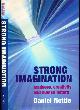 9780198507062 Nettle, Daniel., Strong Imagination: Madness, creativity and Human Nature.