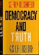 9780812250848 Rosenfeld, Sophia., Democracy and Truth: A short history.