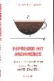9783406739514 Buijsman, Stefan., Espress mit Archimedes: Unglaubliche Geschichten aus der Welt der Mathematik.