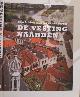 9789053454800 Scheltema, Carlos (redactie)., De Vesting Naarden: Een halve eeuw restaureren.
