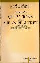 9782700703023 Rubercy, Eryck de & Dominique Le Buhan., Douze Questions posées à Jean Beaufret à propos de Martin Heidegger.