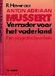 9023305396 Havenaar, R., Anton Adriaan Mussert: Verrader voor het vaderland. Een biografische schets.
