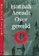 9789045011974 Arendt, Hannah., Over Geweld.