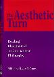 9780812694055 Ames, Roger T. (editor)., The Aesthetic Turn: Reading Eliot Deutsch on comparative philosophy.
