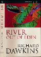 9780297815402 Dawkins, Richard., River Out of Eden: A darwinian view of life.