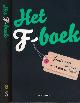 9789000345021 Meulenbelt, Anja & Renée Römkens (redactie)., Het F-boek: Feminisme van nu in woord en beeld.