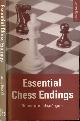 9780713481891 Howell, James., Essential Chess Endings: The tournament player's guide.