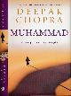 9780061782428 Chopra, Deepak., Muhammad: A story of the last prophet.