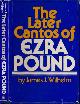 0802705537 Wilhelm, James J., The Later Cantos of Ezra Pound.