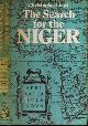  Lloyd, Christopher., The Search for the Niger.
