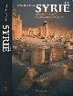 9789054601562 Feyter, Theo de., Syrië: Een geschiedenis in ontmoetingen en plaatsen.
