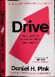 9781786891709 Pink, Daniel H., Drive: The surprising truth about what motivates us.