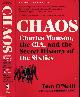 9780316477543 O'Neill, Tom., Chaos: Charles Manson, the CIA, and the street History of the Sixties.