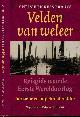 9789038802893 Brants, Chrisje & Kees., Velden van weleer: Reisgids naar de Eerste Wereldoorlog.