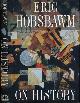 9781565843936 Hobsbawm, Eric., On History.