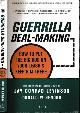 9788184954807 Levinson, Jay Conrad & Donald W. Hendon., Guerilla Deal-making: How to put the big dog on your leash & keep him there.