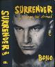 9789400510968 Bono., Surrender: 40 songs, één verhaal.