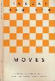 9789069181844 Damisch, Hubert., Moves: Schaken en kaarten met het museum. Playing chess and cards with the museum.