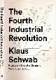 9780241300756 Schwab, Klaus., The Fourth Industrial Revolution.