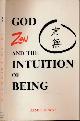  Arraj, James, God, Zen and the Intuition of Being.