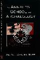  Bintliff, John (editor), The Annales School and Archeology.