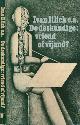  Illich, Ivan & Irving Kenneth Zola; John McKnight, et al., De Deskundige: Vriend of vijand?.