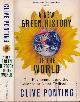 9780099516682 Ponting, Clive, A new green history of the world: The environment and the collapse of great civilizations.