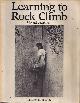 0871562812 Loughman, Micheal., Learning to Rock Climb.