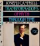 9780060964634 Campbell, Joseph., Transformations of Myth trough Time.