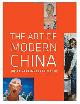  ANDREWS, JULIA F.; SHEN, KUIYI ., The Art of Modern China (Ahmanson-Murphy Fine Arts Books). isbn 9780520271067