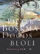  BOSKMA, PIETER., Doodsbloei. Gedichten.