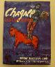  CHAGALL - IRINA ANTONOVA ET AL., Chagall Discovered: From Russian and Private Collections.