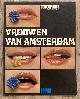  MEERUM TERWOGT, HANNEKE (INTERVIEWS)., ELSKEN, ED VAN DER., JARING, COR. & VELE ANDEREN., Vrouwen van Amsterdam. Foto's van Ed van der Elsken, Cor Jaring, e.a.