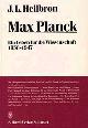  HEILBRON, JOHN L., Max Planck. Ein Leben für die Wissenschaft 1858-1947. Mit einer Auswahl der allgemeinverständlichen Schriften von Max Planck.