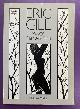  GILL, ERIC - MALCOLM YORKE., Eric Gill: Man of Flesh and Spirit.